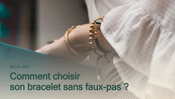 Comment choisir son bracelet