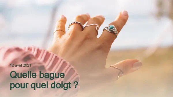 Quelle bague pour quel doigt