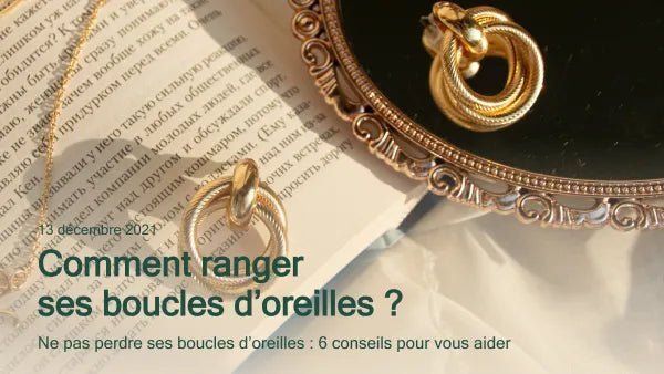 Comment ranger ses boucles d'oreilles