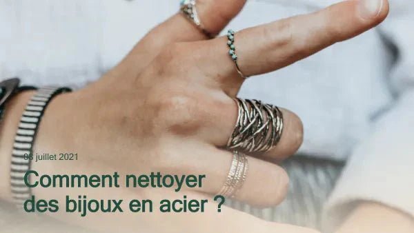 Comment nettoyer des bijoux en acier